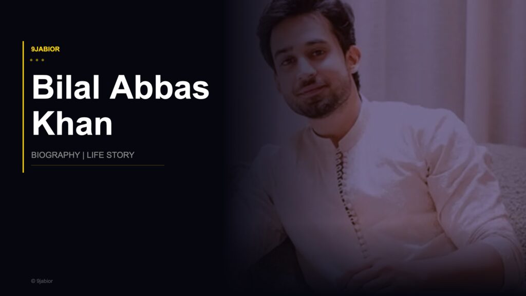 Bilal Abbas Khan Biography — Age, Dramas, Family, and the Journey of ...