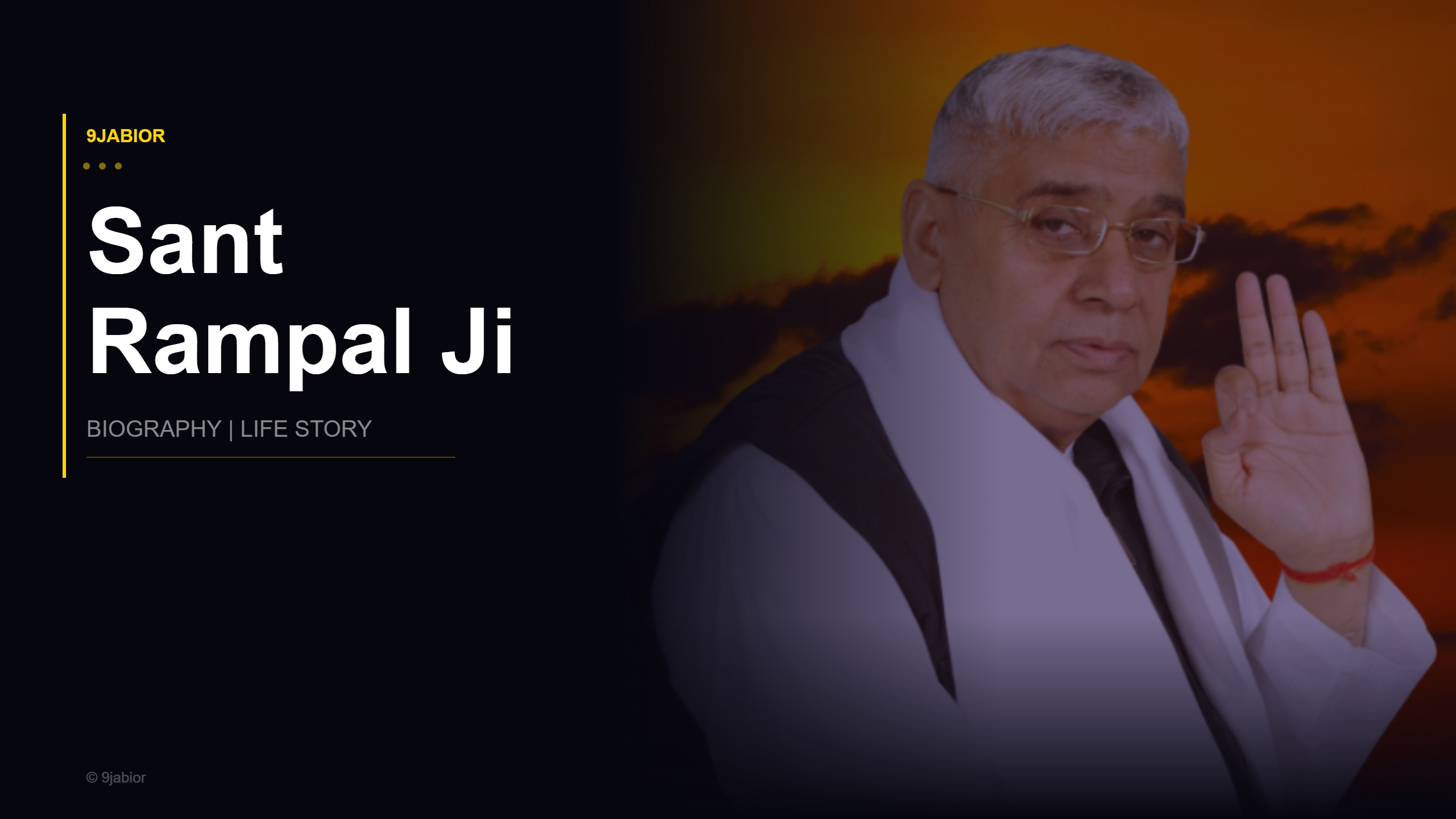 Sant Rampal Ji Biography
