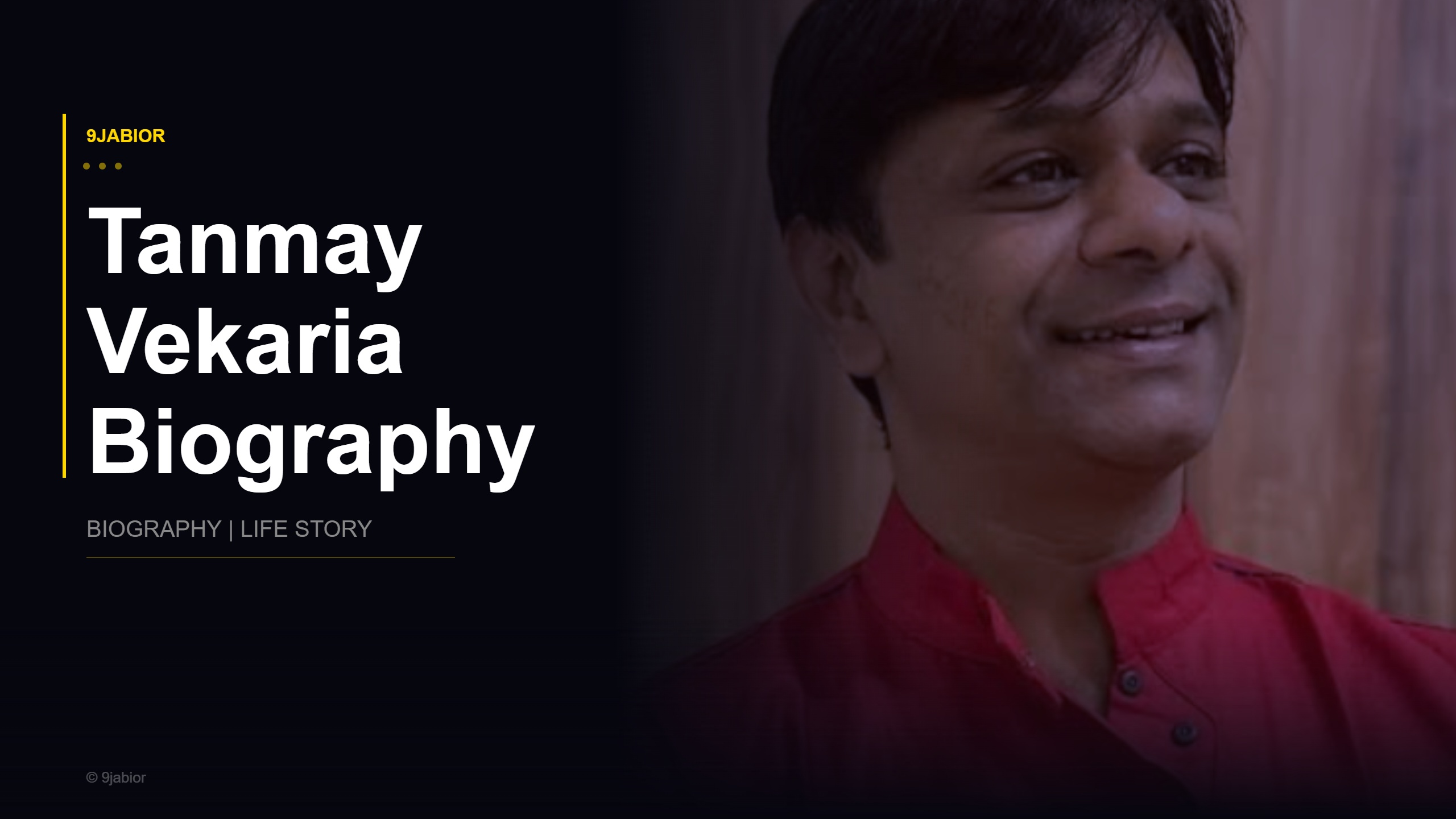 Tanmay Vekaria Biography