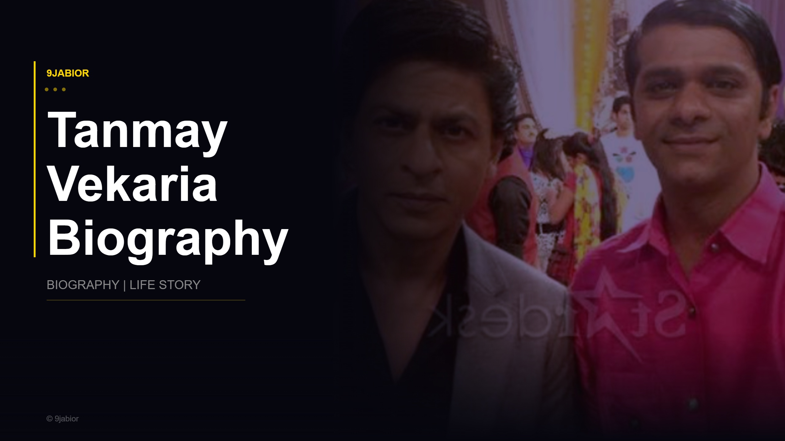 Tanmay Vekaria Biography